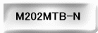 M202MTB-N 